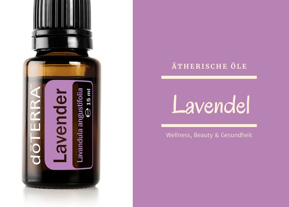 ätherisches Öl – Lavendel